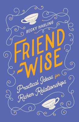 Cover image for Friend-Wise, isbn: 9780802434715