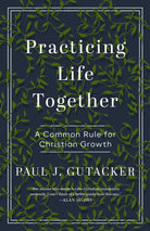 Cover image for Practicing Life Together, isbn: 9780802435187