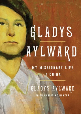 Cover image for Gladys Aylward, isbn: 9780802435248