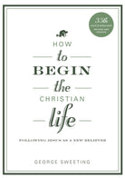 Cover image for How to Begin the Christian Life, isbn: 9780802435828