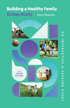 Cover image for Building a Healthy Family Group Study, isbn: 9780802437808