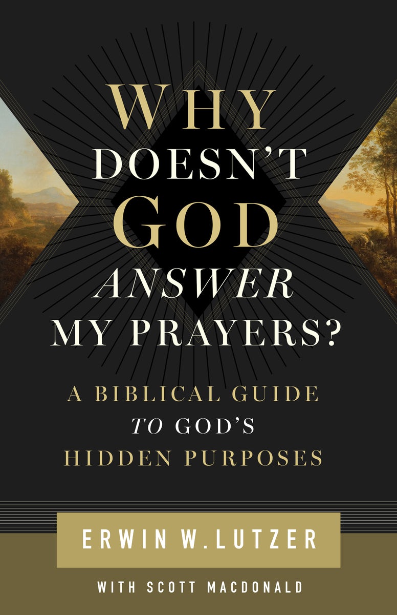 Cover image for Why Doesn't God Answer My Prayers?, isbn: 9780802438997