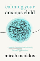 Cover image for Calming Your Anxious Child, isbn: 9780802439871