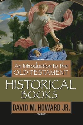 Cover image for An Introduction to the Old Testament Historical Books, isbn: 9780802441553