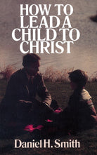 Cover image for How to Lead a Child to Christ, isbn: 9780802446220