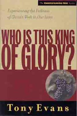 Cover image for Who is This King of Glory?, isbn: 9780802448545