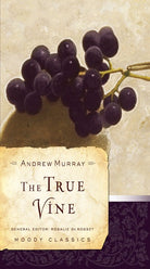 Cover image for The True Vine, isbn: 9780802456557