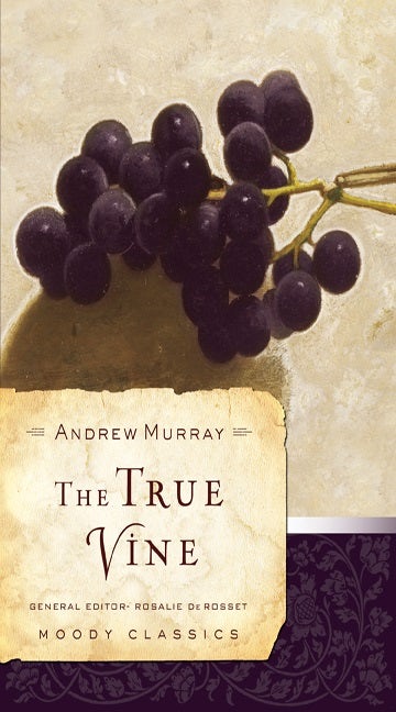 Cover image for The True Vine, isbn: 9780802456557