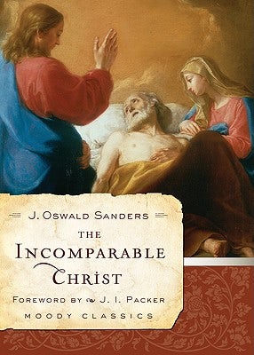 Cover image for The Incomparable Christ, isbn: 9780802456601
