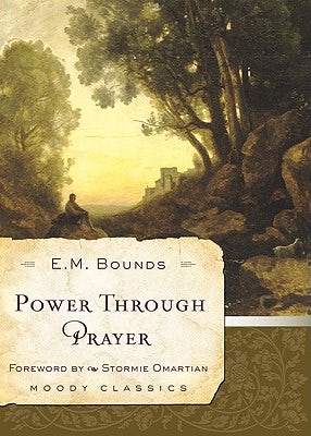 Cover image for Power Through Prayer, isbn: 9780802456625