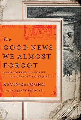 Cover image for The Good News We Almost Forgot, isbn: 9780802458407