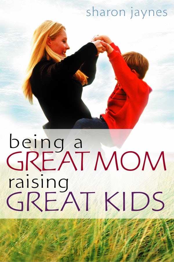 Cover image for Being a Great Mom, Raising Great Kids, isbn: 9780802465320