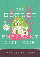 Cover image for The Secret at Pheasant Cottage, isbn: 9780802465795