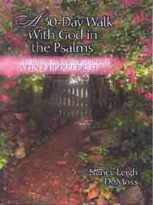 Cover image for A 30 Day Walk with God in the Psalms, isbn: 9780802466440