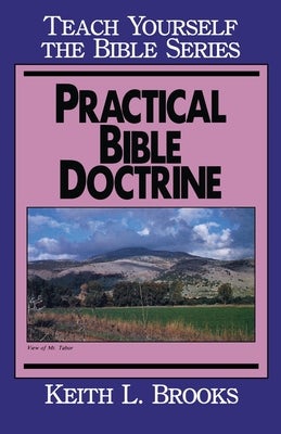Cover image for Practical Bible Doctrine- Teach Yourself the Bible Series, isbn: 9780802467331