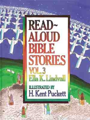 Cover image for Read Aloud Bible Stories Volume 3, isbn: 9780802471659