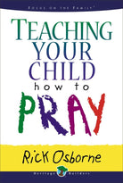 Cover image for Teaching Your Child How to Pray, isbn: 9780802484932