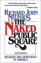Cover image for The Naked Public Square, isbn: 9780802800800