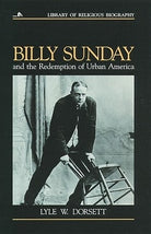 Cover image for Billy Sunday and the Redemption of Urban America, isbn: 9780802801517