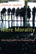 Cover image for Mere Morality, isbn: 9780802802576