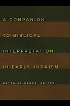 Cover image for A Companion to Biblical Interpretation in Early Judaism, isbn: 9780802803887
