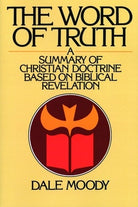 Cover image for The Word of Truth, isbn: 9780802804891