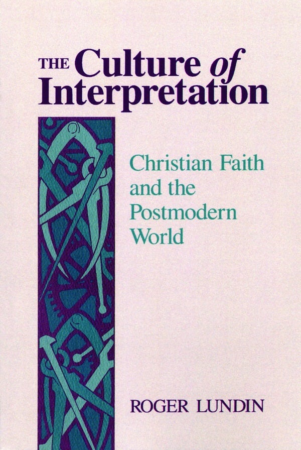 Cover image for The Culture of Interpretation, isbn: 9780802806369