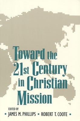 Cover image for Toward the Twenty-First Century in Christian Mission, isbn: 9780802806383