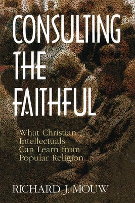 Cover image for Consulting the Faithful, isbn: 9780802807380