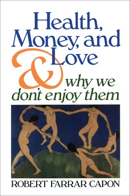 Cover image for Health, Money, and Love, isbn: 9780802808523
