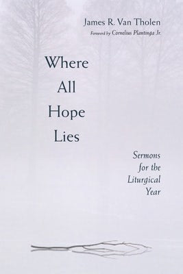 Cover image for Where All Hope Lies, isbn: 9780802809704