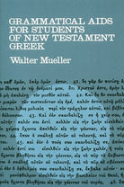 Cover image for Grammatical Aids for Students of New Testament Greek, isbn: 9780802814470