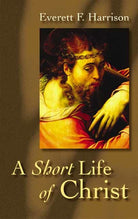 Cover image for A Short Life of Christ, isbn: 9780802818249