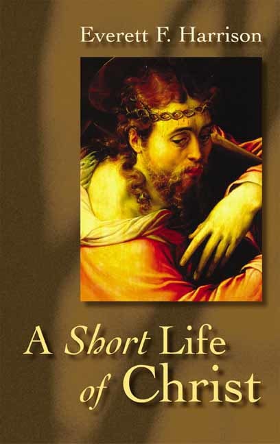 Cover image for A Short Life of Christ, isbn: 9780802818249