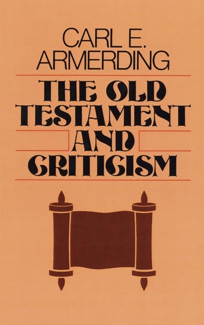 Cover image for The Old Testament and Criticism, isbn: 9780802819512