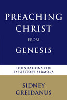 Cover image for Preaching Christ from Genesis, isbn: 9780802825865