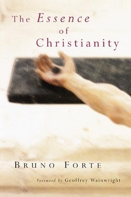 Cover image for The Essence of Christianity, isbn: 9780802826572