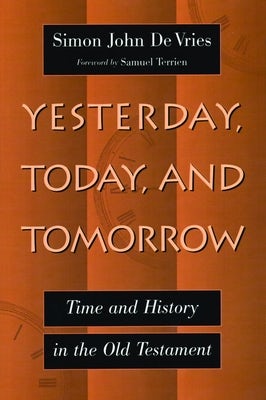 Cover image for Yesterday, Today and Tomorrow, isbn: 9780802826640