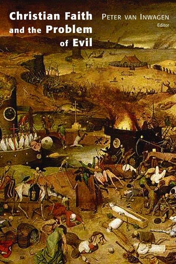 Cover image for Christian Faith and the Problem of Evil, isbn: 9780802826978