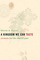 Cover image for A Kingdom We Can Taste, isbn: 9780802827470