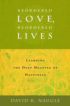 Cover image for Reordered Love, Reordered Lives, isbn: 9780802828170