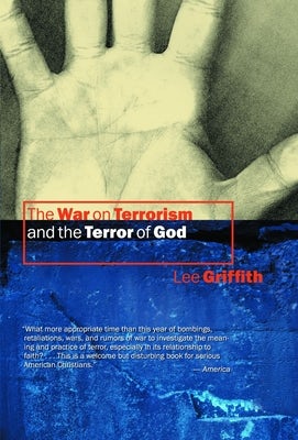 Cover image for The War on Terrorism and the Terror of God, isbn: 9780802828606
