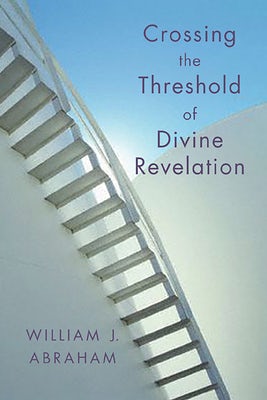 Cover image for Crossing the Threshold of Divine Revelation, isbn: 9780802829580