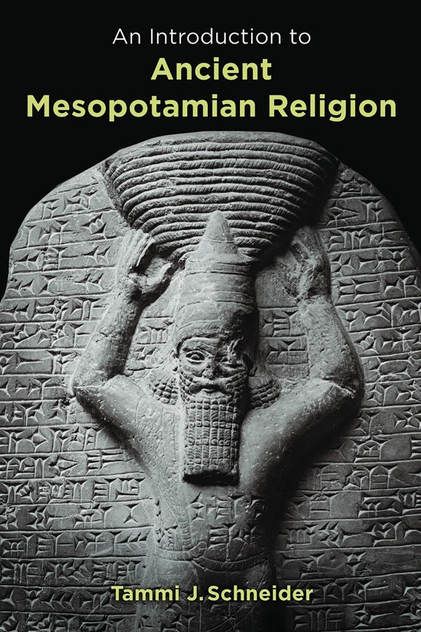 Cover image for An Introduction to Ancient Mesopotamian Religion, isbn: 9780802829597