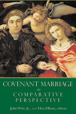 Cover image for Covenant Marriage in Comparative Perspective, isbn: 9780802829931