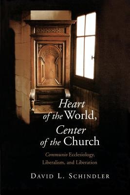 Cover image for Heart of the World, Center of the Church, isbn: 9780802839855