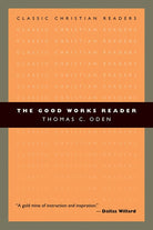 Cover image for The Good Works Reader, isbn: 9780802840318