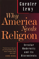 Cover image for Why America Needs Religion, isbn: 9780802841629
