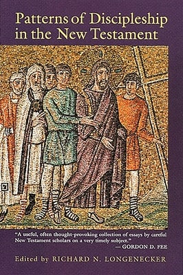 Cover image for Patterns of Discipleship in the New Testament, isbn: 9780802841698