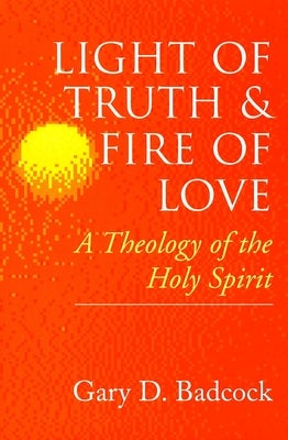Cover image for Light of Truth and Fire of Love, isbn: 9780802842886